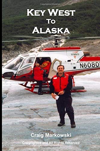 Key West to Alaska: Adventures - Career Travel