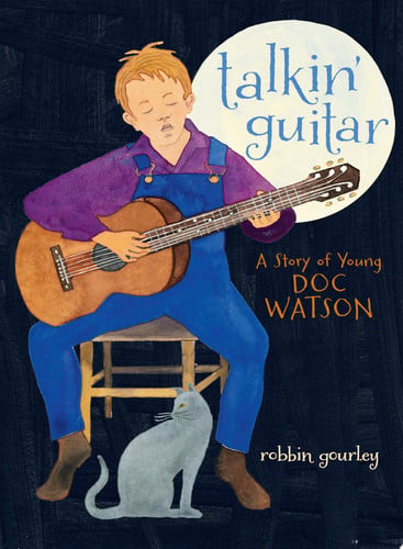 Talkin' Guitar A Story of Young Doc Watson