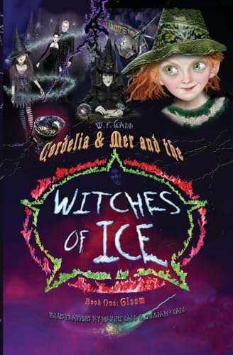 Cordelia & Mer and The Witches of Ice: Book 1: Gloom - 4307