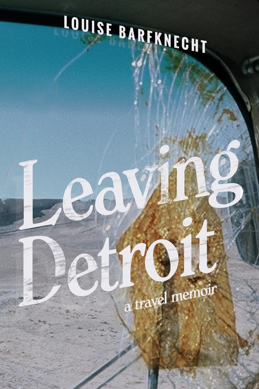 Leaving Detroit: A Memoir