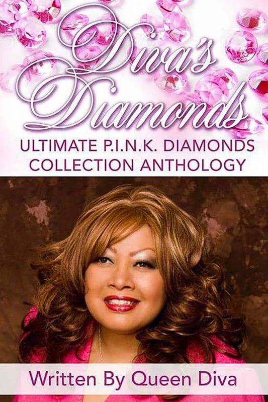 Diva's Diamonds Ultimate P.I.N.K. Diamonds Collection Anthology