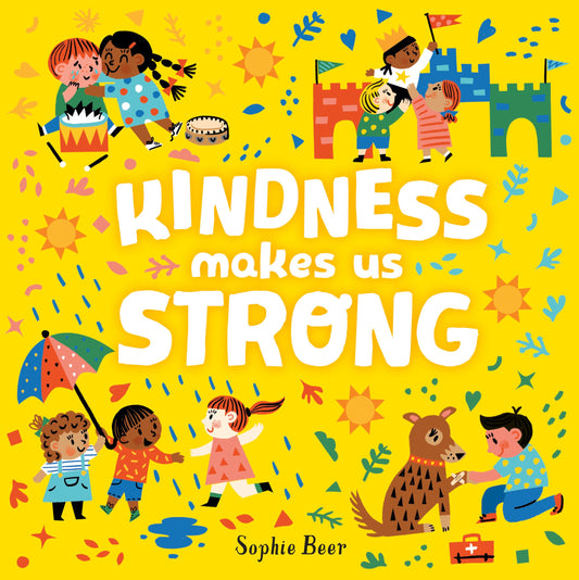 Kindness Makes Us Strong - 7536
