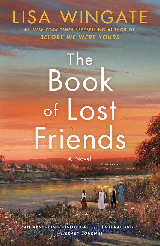 The Book of Lost Friends: A Novel - 3794