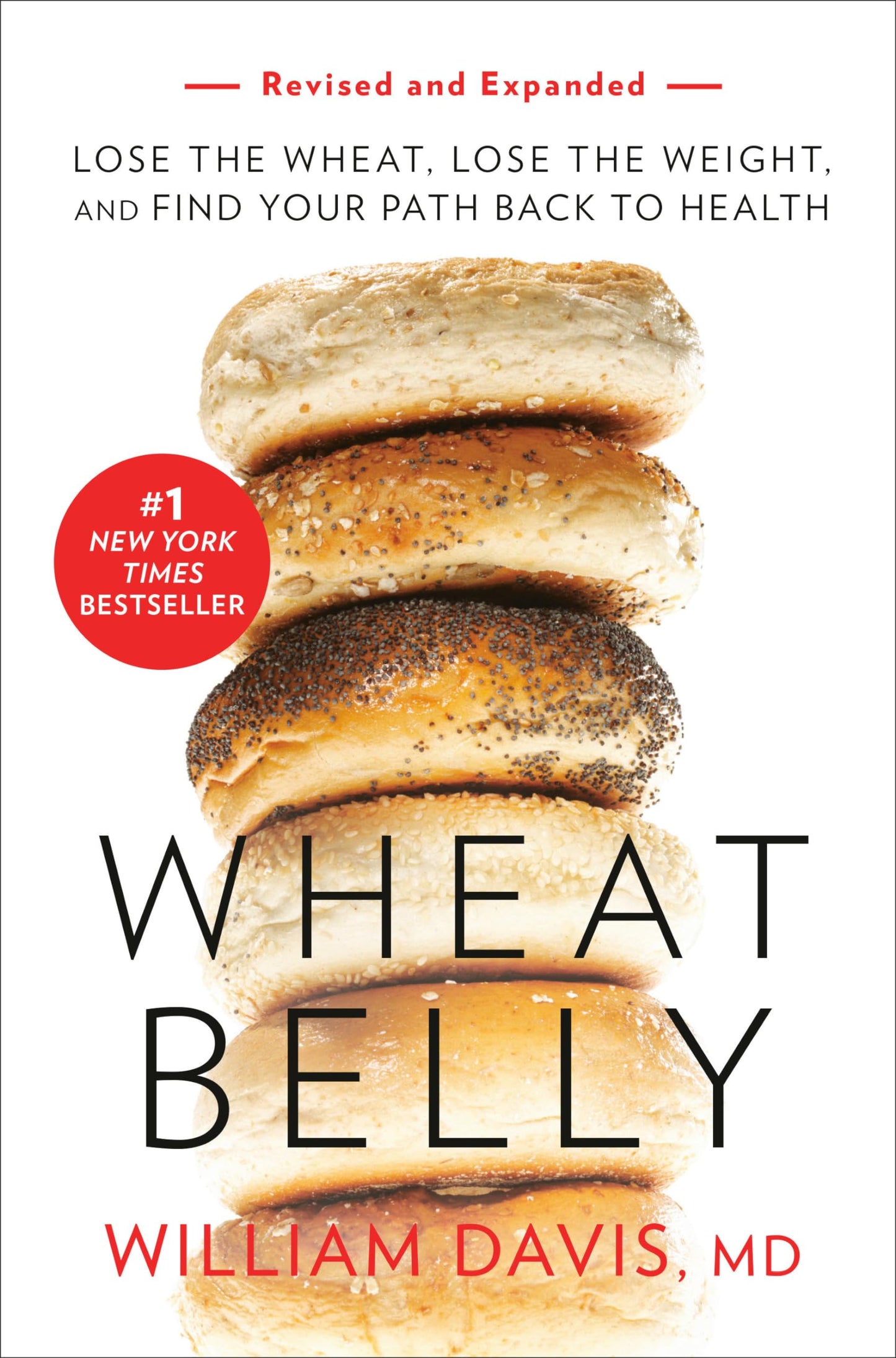 Wheat Belly (Revised and Expanded Edition): Lose the Wheat, Lose the Weight, and Find Your Path Back to Health - 5028