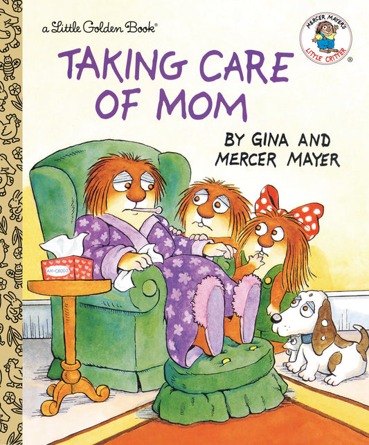 Taking Care of Mom (Little Golden Book)