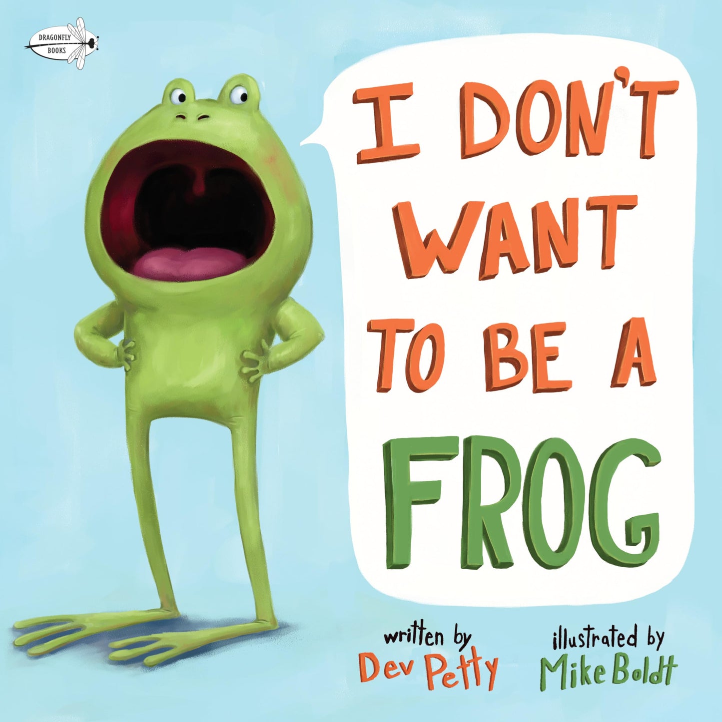 I Don't Want to Be a Frog - 5040