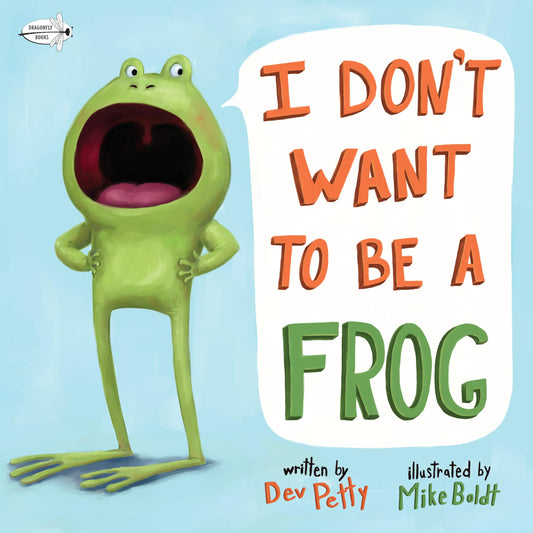 I Don't Want to Be a Frog - 5040