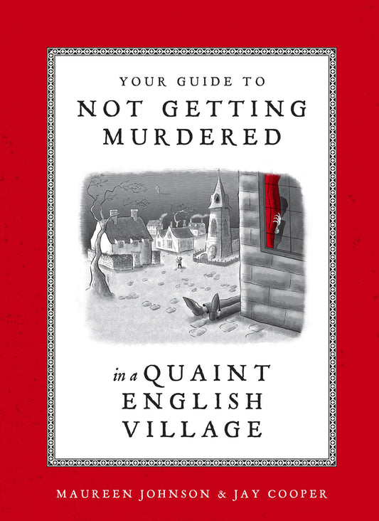 Your Guide to Not Getting Murdered in a Quaint English Village - 888