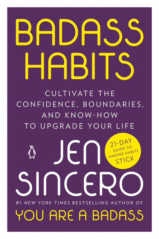 Badass Habits: Cultivate the Confidence, Boundaries, and Know-How to Upgrade Your Life - 1238