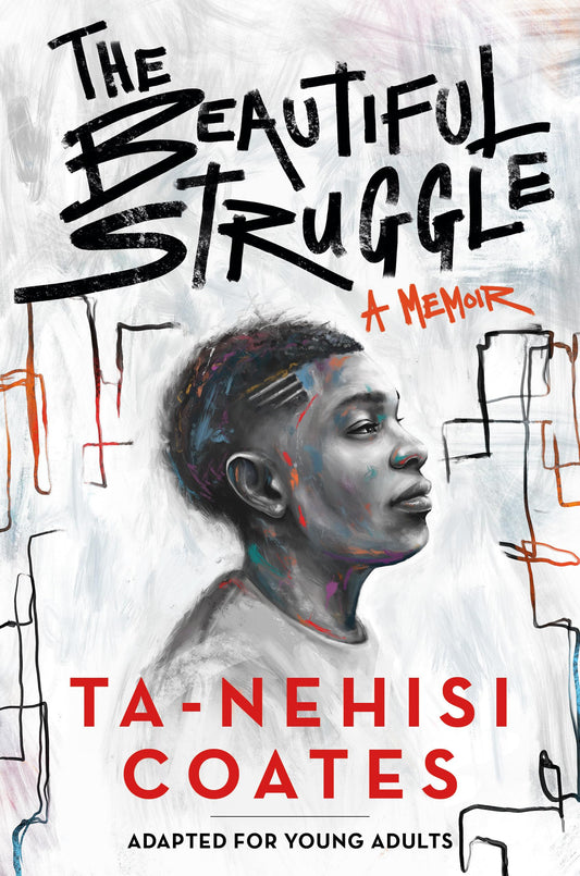 The Beautiful Struggle (Adapted for Young Adults) - 9072