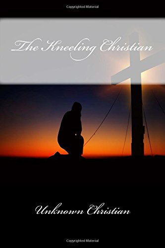 The Kneeling Christian - 1581