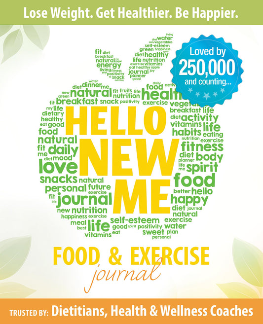 Hello New Me: A Daily Food and Exercise Journal to Help You Become the Best Version of Yourself, (90 Days Meal and Activity Tracker) - 8936