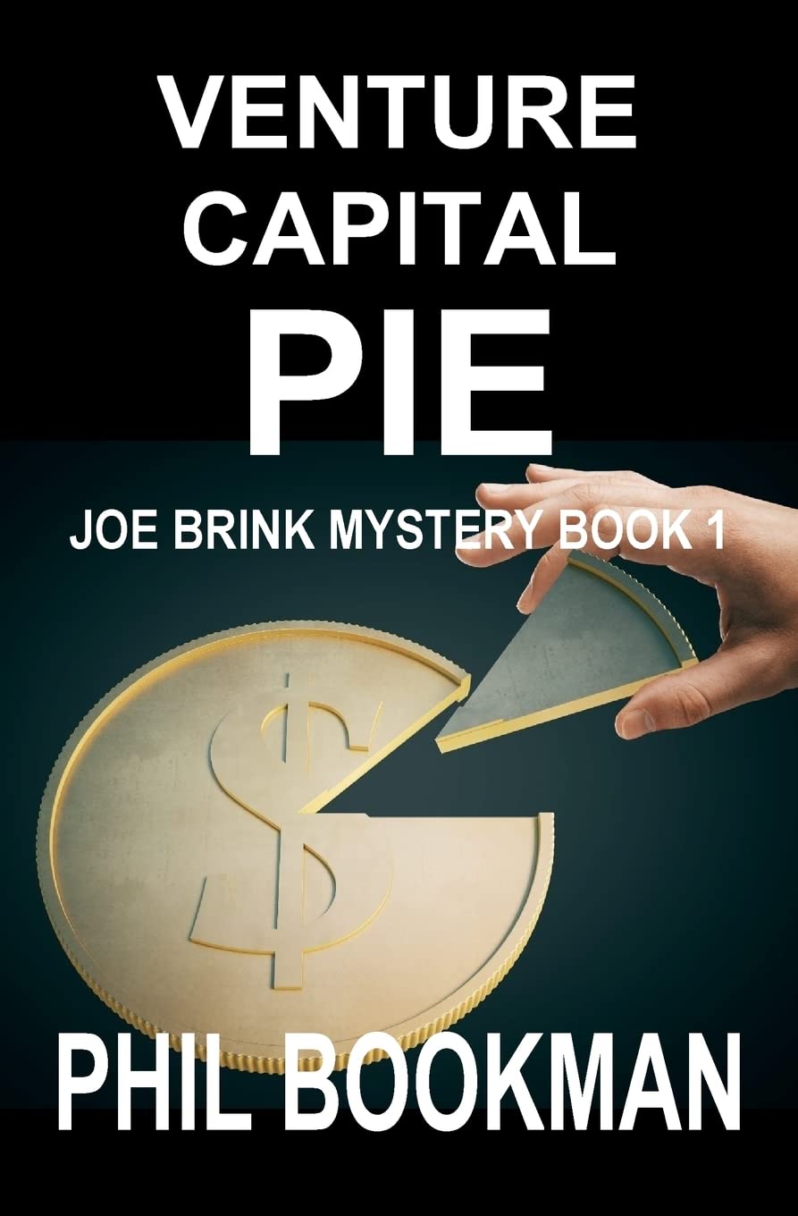 Venture Capital Pie (Joe Brink Mystery Series)