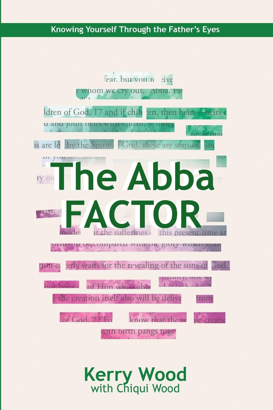 The Abba Factor: knowing Yourself Through the Eyes of Jesus (The Abba Series)