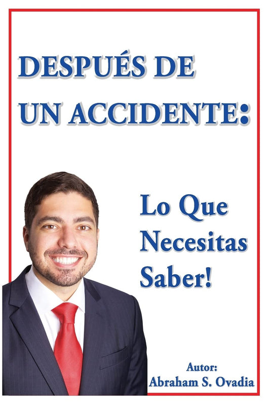 Después De Un Accidente: Lo Que Necesitas Saber (Spanish Edition) - 6969