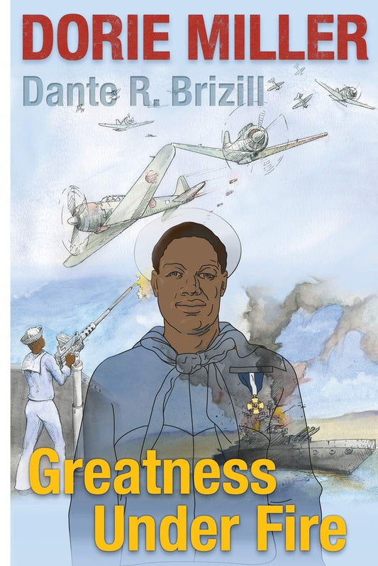 Dorie Miller: Greatness Under Fire - 9931