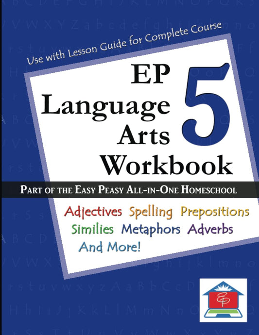 EP Language Arts 5 Workbook: Part of the Easy Peasy All-in-One Homeschool - 8915