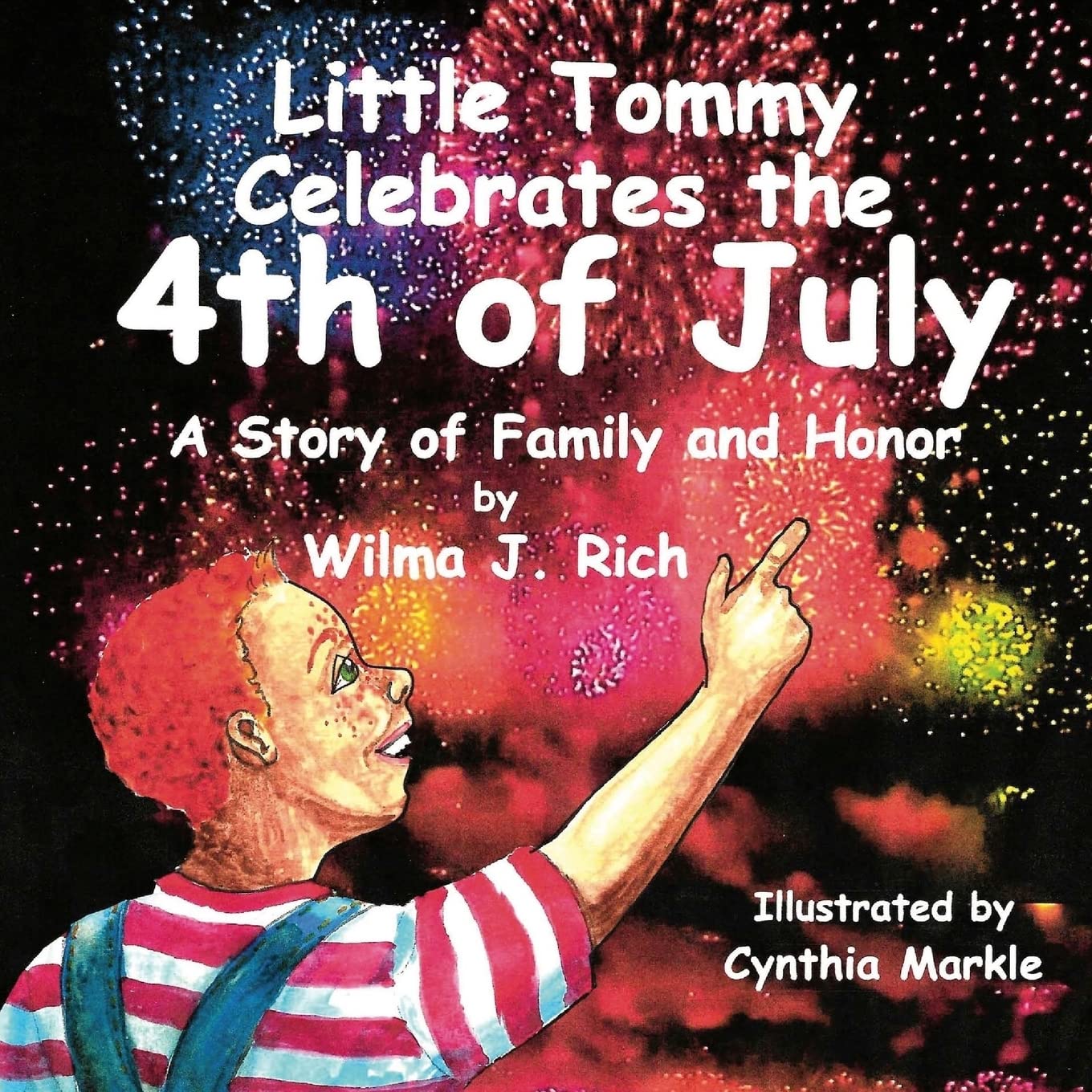 Little Tommy Celebrates the Fourth of July: A Story of Family and Honor