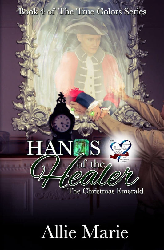 Hands of the Healer: The Christmas Emerald (True Colors)