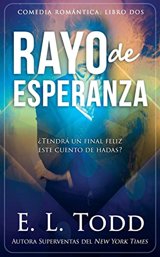 Rayo de esperanza (Spanish Edition) - 541