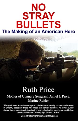 No Stray Bullets: The Making of an American Hero - 7296