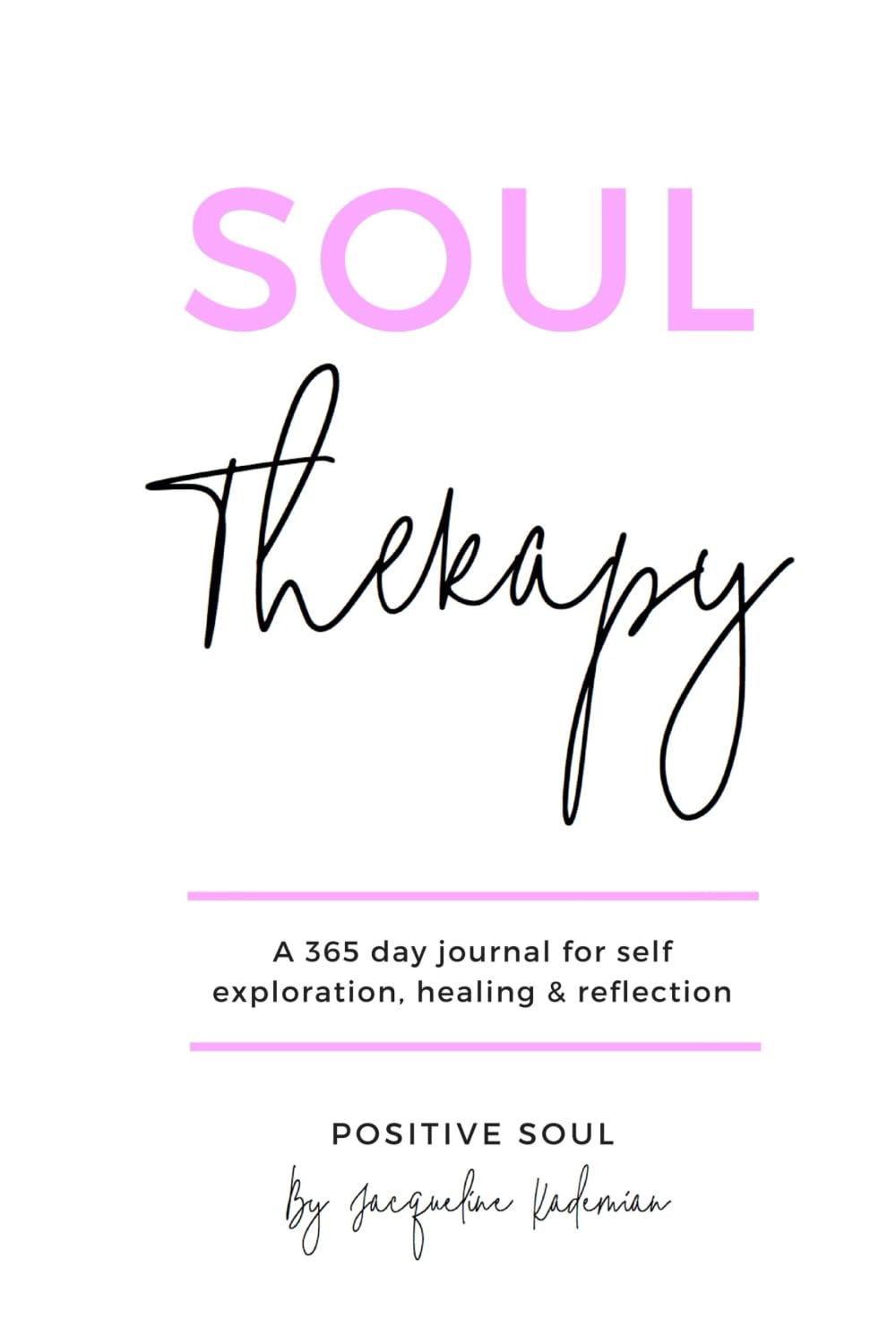 Soul Therapy: A 365 day journal for self exploration, healing and reflection (Soul Therapy series) - 5345