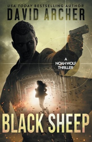 Black Sheep: A Noah Wolf Thriller