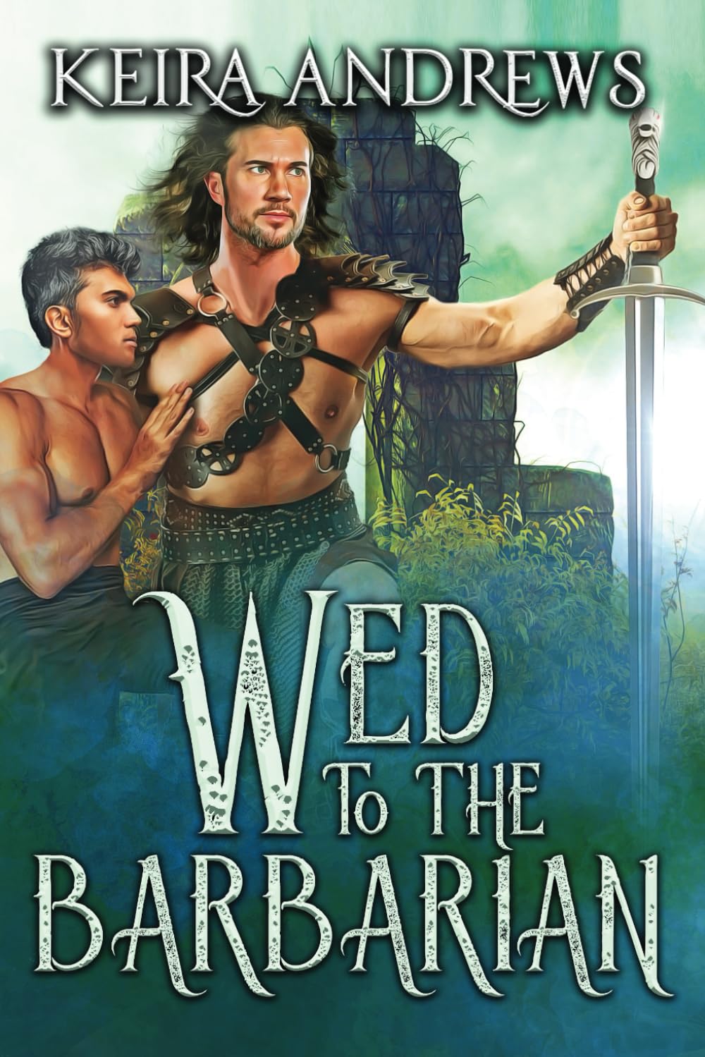 Wed to the Barbarian (Barbarian Duet)