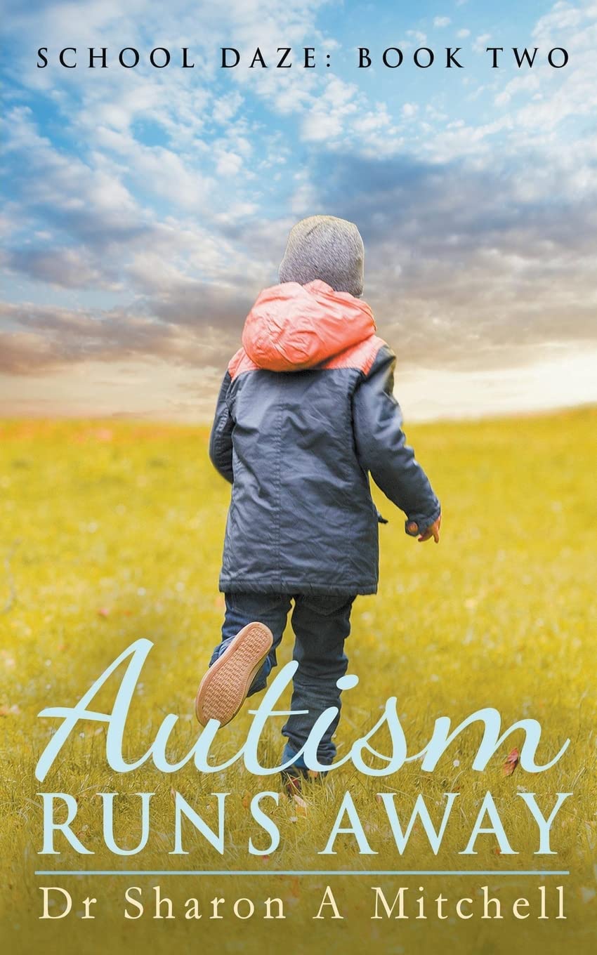 Autism Runs Away (School Daze)