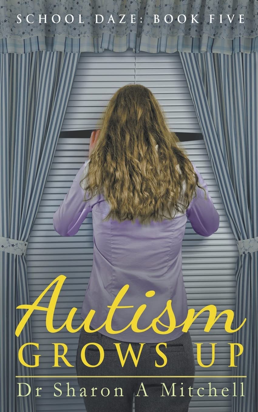 Autism Grows Up (School Daze)