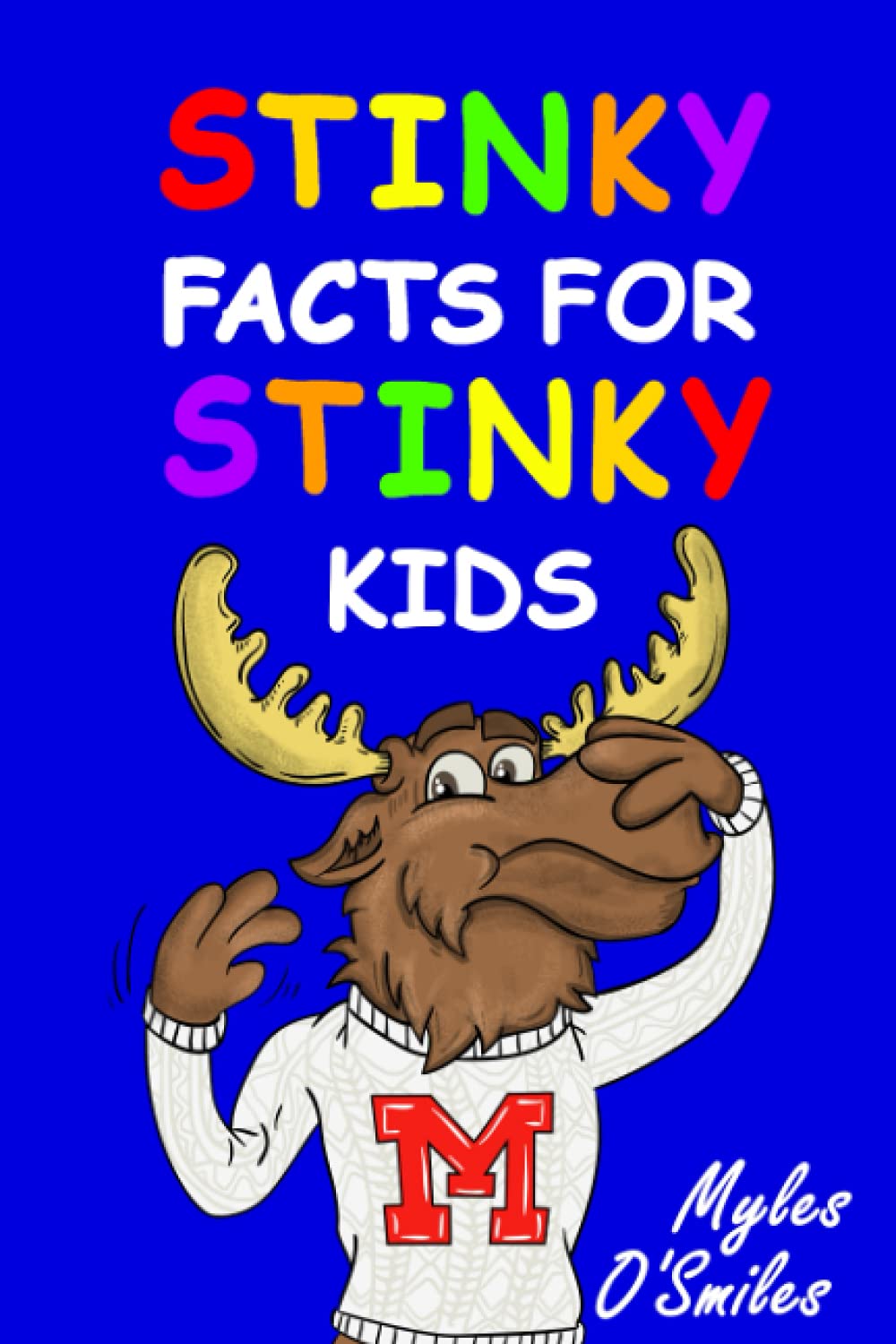 Stinky Facts For Stinky Kids