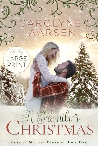 A Family's Christmas: Large Print Sweet Romance - 3937
