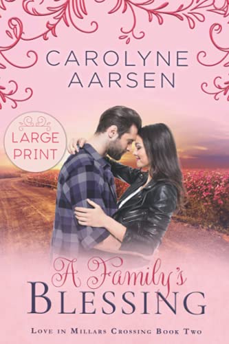 A Family's Blessing: Large Print Sweet Romance - 6323