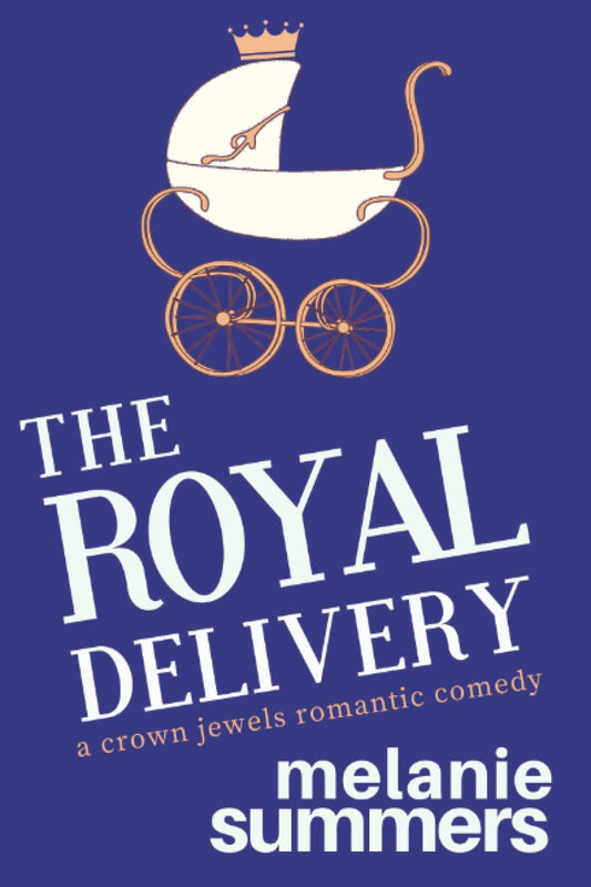 The Royal Delivery (The Crown Jewels Romantic Comedy Series) - 249