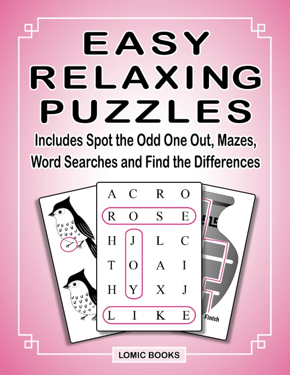 Easy Relaxing Puzzles: Includes Spot the Odd One Out, Mazes, Word Searches and Find the Differences - 6613
