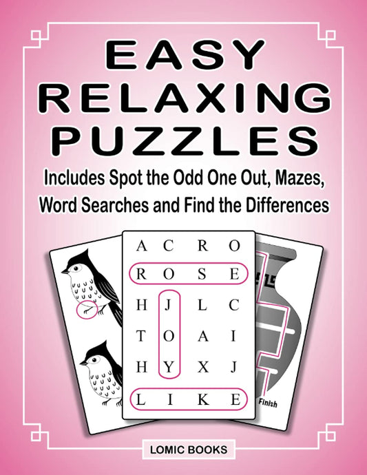 Easy Relaxing Puzzles: Includes Spot the Odd One Out, Mazes, Word Searches and Find the Differences - 6613