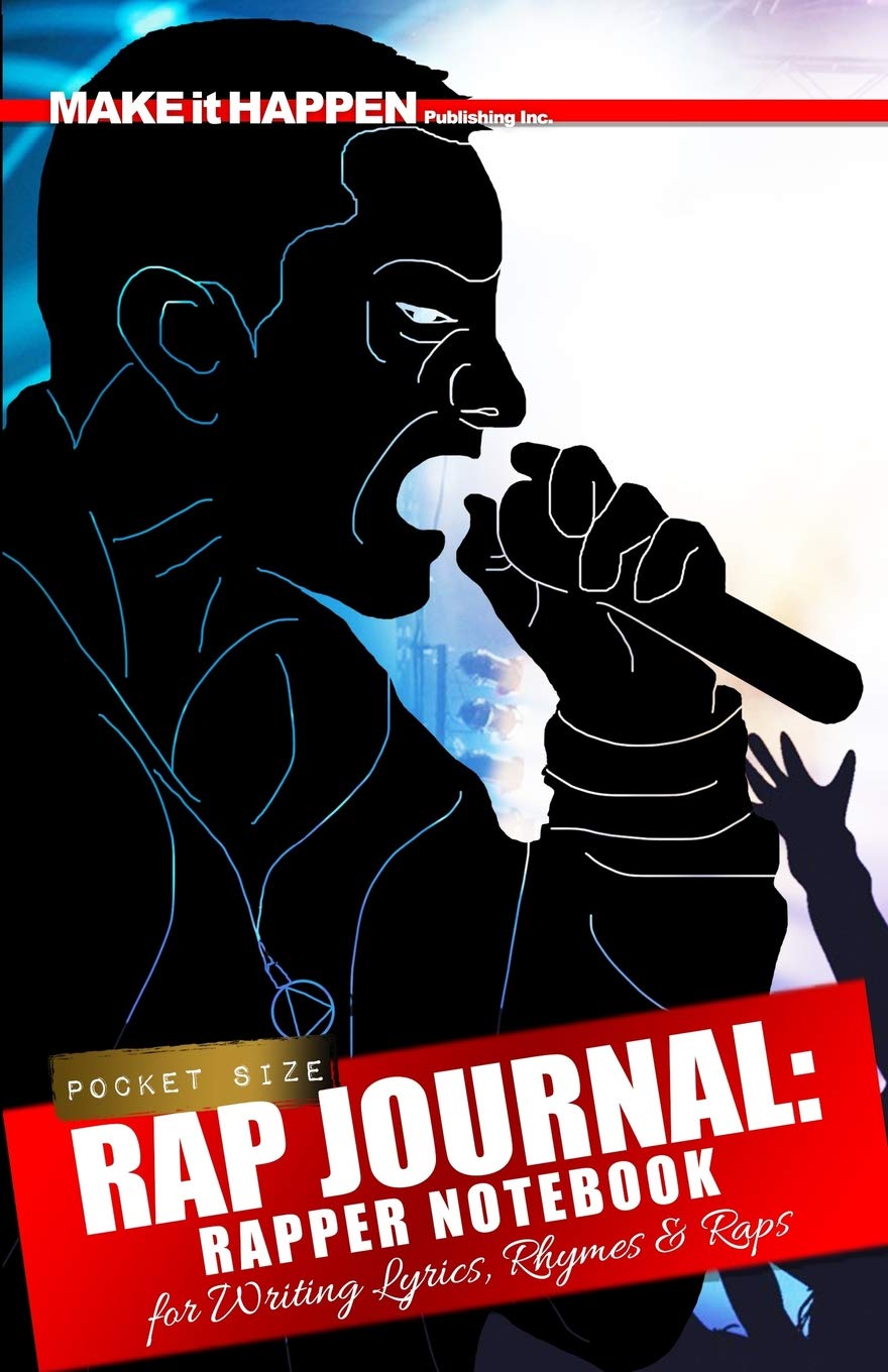 Rap Journal: Rapper Notebook for Writing Lyrics, Rhymes & Ideas (How to Rap for Beginners) - 2480
