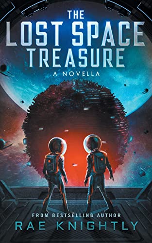 The Lost Space Treasure - A Novella (The Lost Space Treasure Series) - 5280