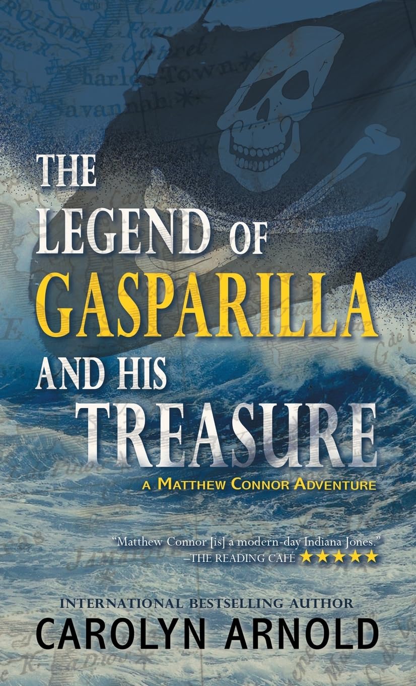 The Legend of Gasparilla and His Treasure (Matthew Connor Adventure)