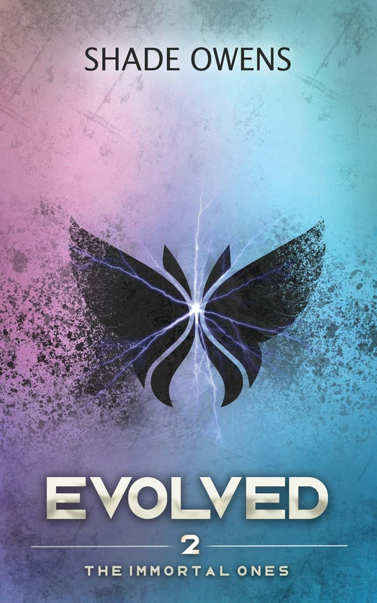 Evolved: A Dystopian Novel (The Immortal Ones) - 2415
