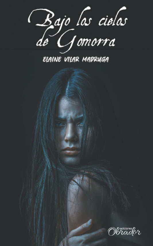 Bajo los cielos de Gomorra (Spanish Edition)