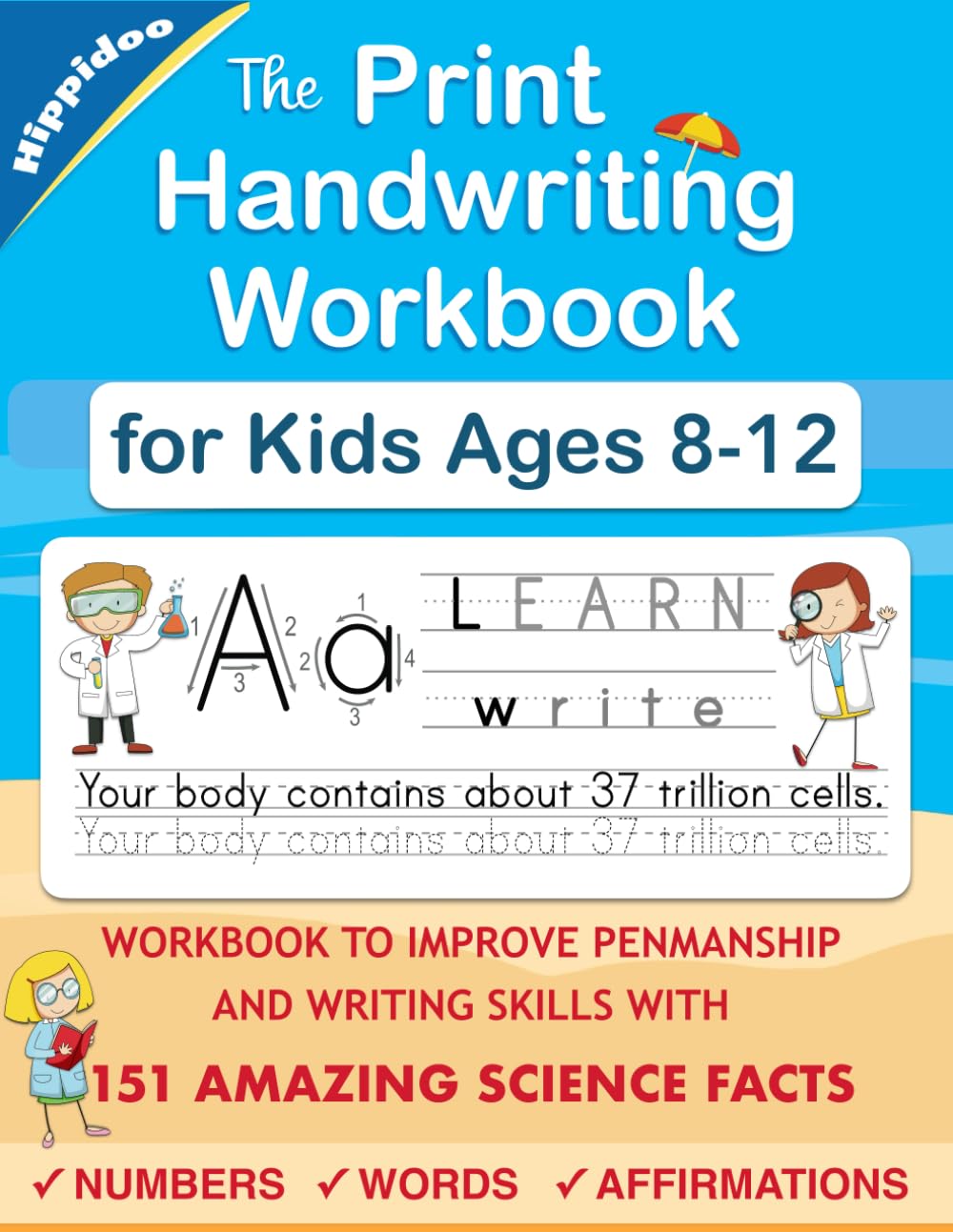 The Print Handwriting Workbook for Kids Ages 8-12: Improve Your Penmanship and Print Writing skills with Amazing Science Facts - 6036