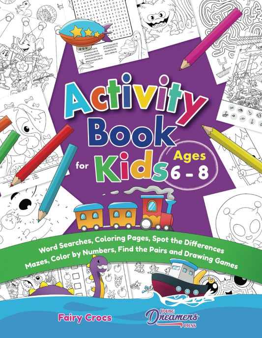 Activity Book for Kids Ages 6-8: Word Searches, Coloring Pages, Spot the Differences, Mazes, Color by Numbers and More - 8970