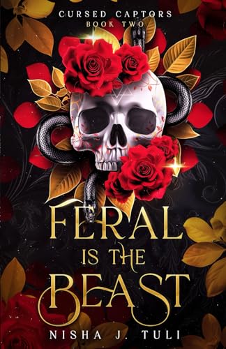 Feral is the Beast: An immortal witch and mortal man age gap fantasy romance (Cursed Captors)