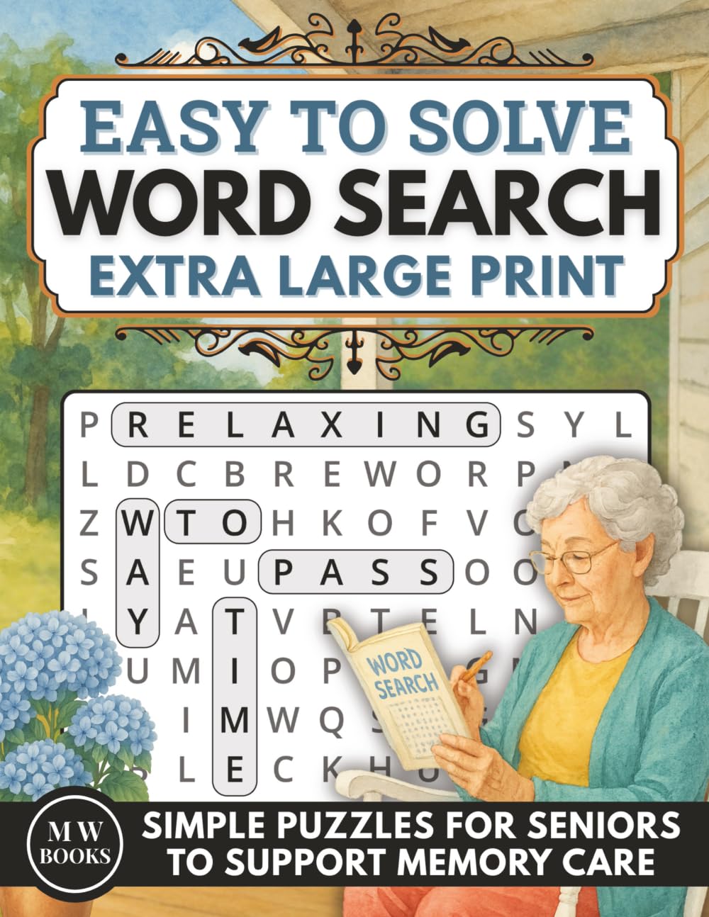 Simple Word Search for Seniors With Dementia Extra Large Print: Easy to Solve Puzzle Book to Support Memory Care and Relaxation in Elderly Adults (Easy to Solve Puzzle Books for Adults With Dementia)