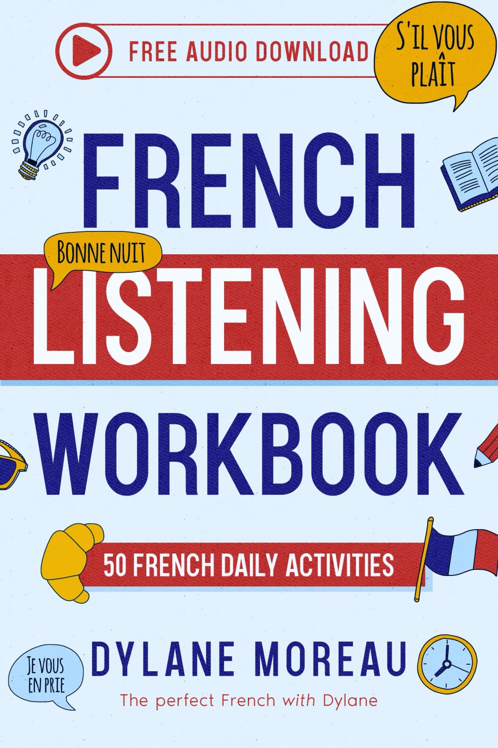 French Listening Workbook: 50 French Listening Activities for Daily Practice - 2374