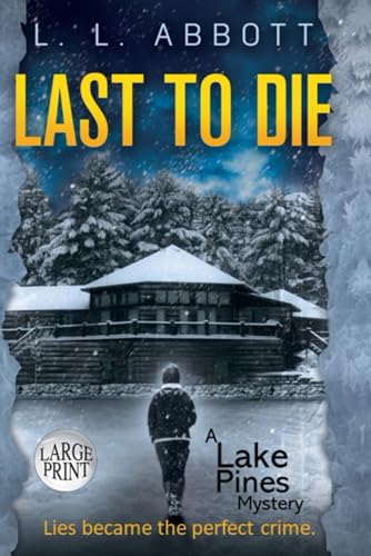 Last to Die: A gripping suspenseful mystery Large Print - 8930