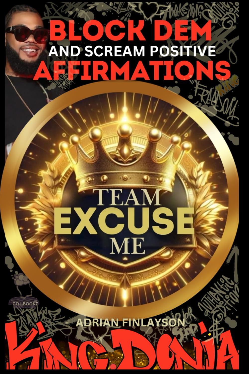 Block Dem And Scream Positive affirmations