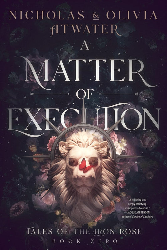 A Matter of Execution (Tales of the Iron Rose) - 8407