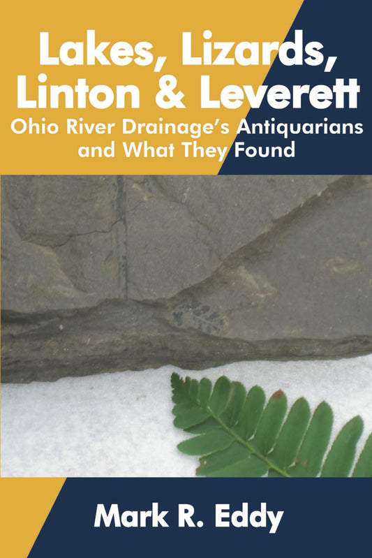 Lakes, Lizards, Linton and Leverett: The Ohio Valley’s Antiquarians and What They Discovered